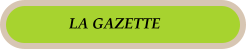 LA GAZETTE
