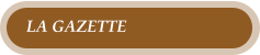 LA GAZETTE